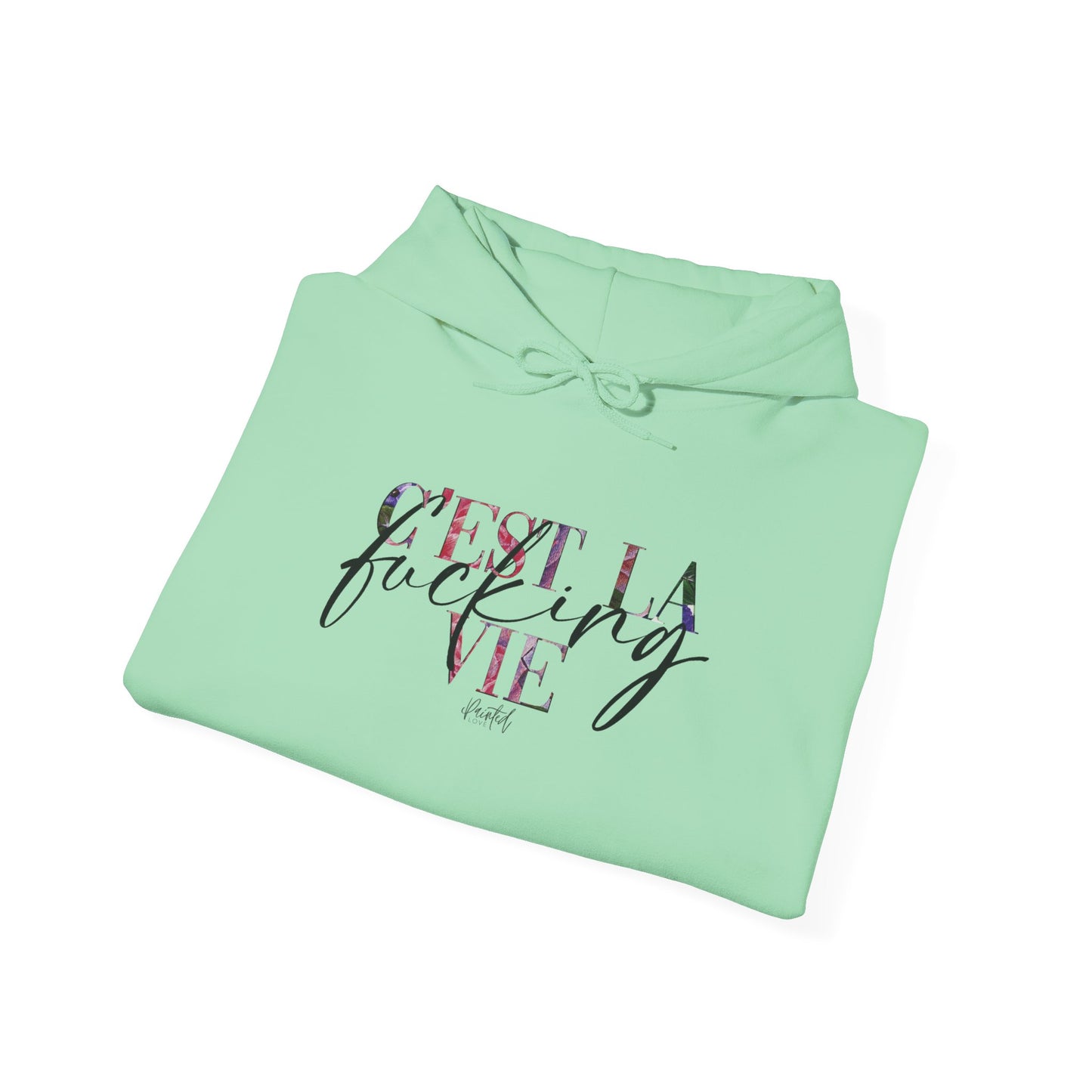 Floral Sweary Hoodie - "C'est la Vie"