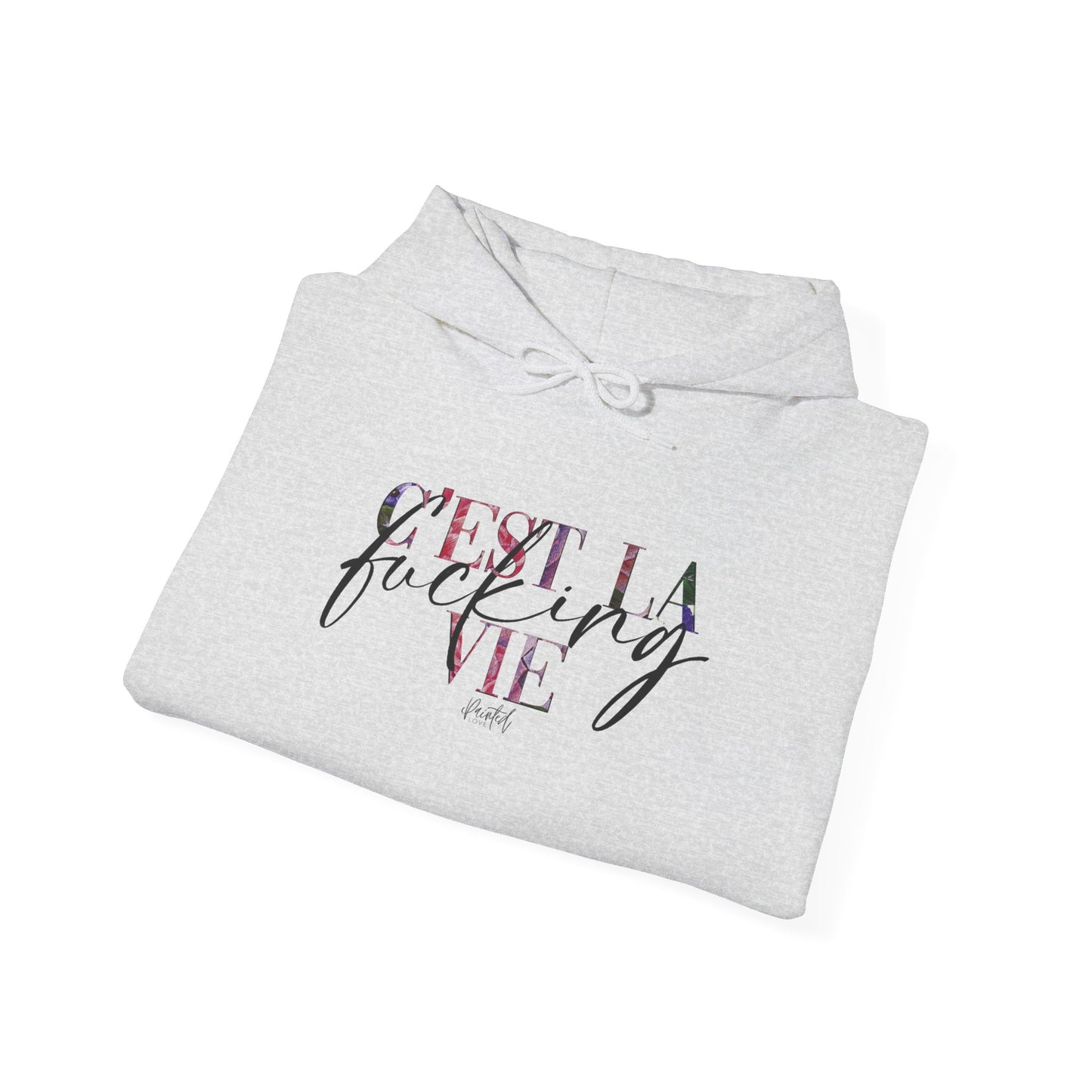 Floral Sweary Hoodie - "C'est la Vie"