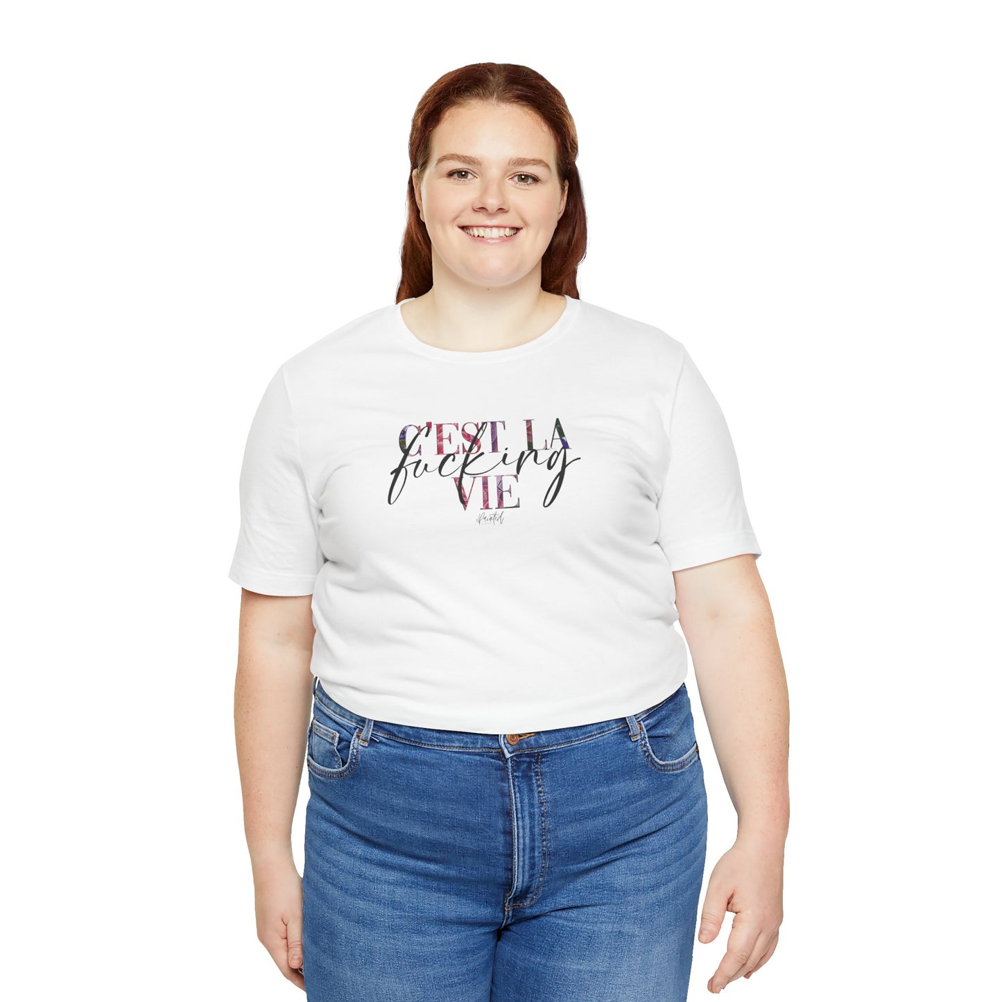 Floral Sweary Unisex Tee - C’est La Vie Tshirt