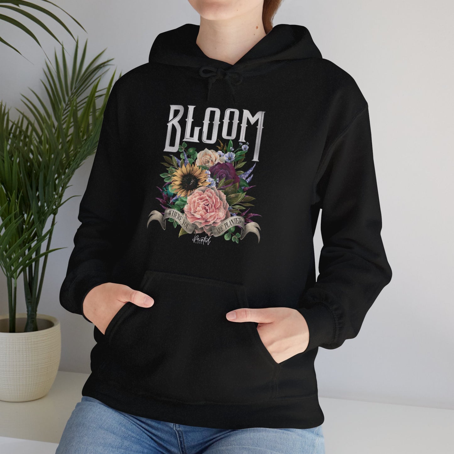 “Bloom Where You Are Planted” Unisex Hoodie