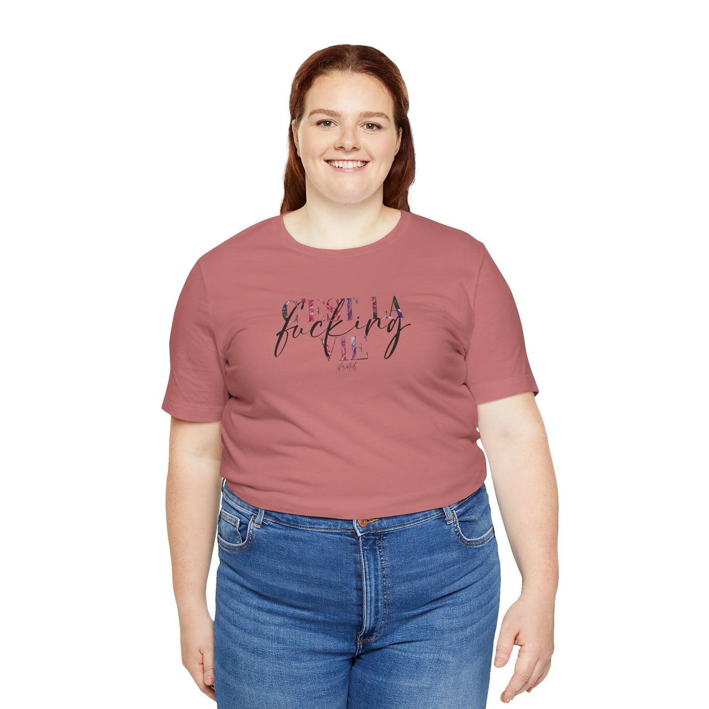 Floral Sweary Unisex Tee - C’est La Vie Tshirt