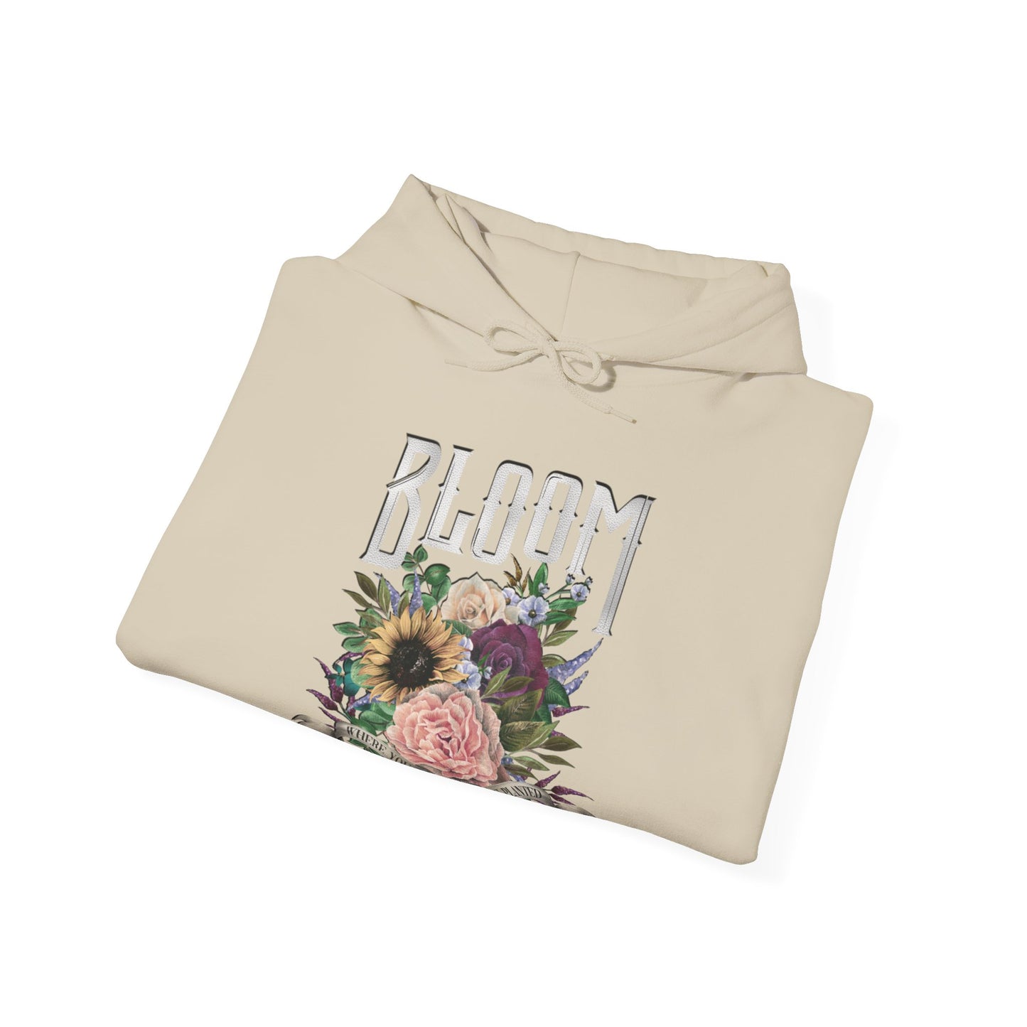 “Bloom Where You Are Planted” Unisex Hoodie