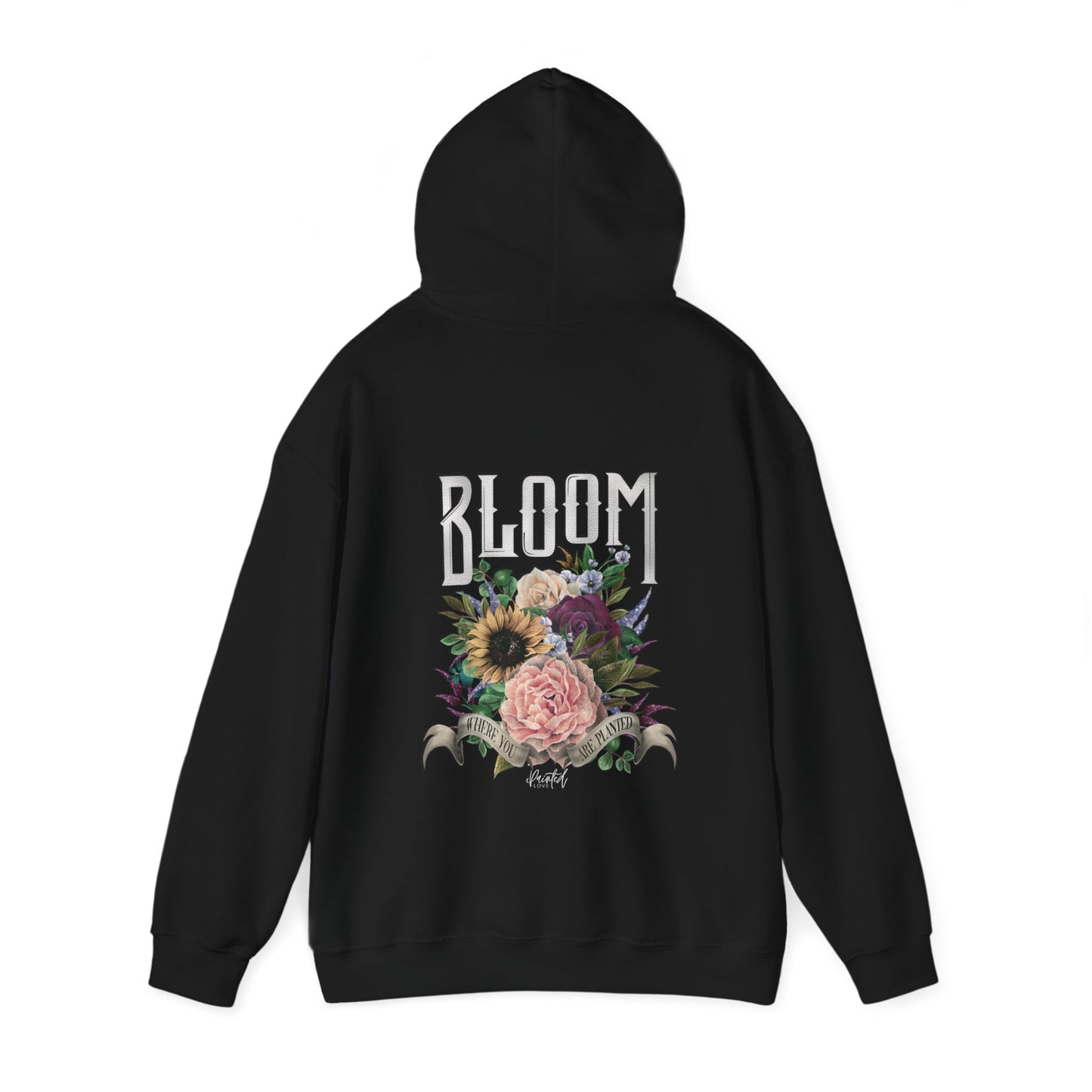 “Bloom Where You Are Planted” Back Design Unisex Hoodie