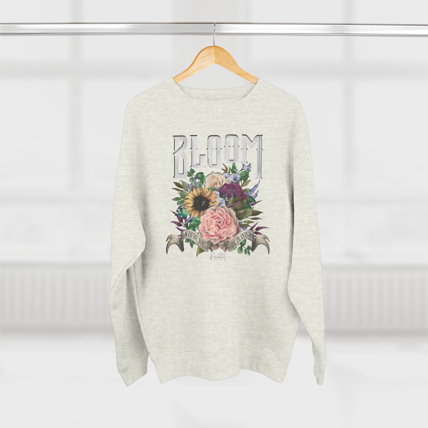 “Bloom Where You Are Planted” Sweatshirt