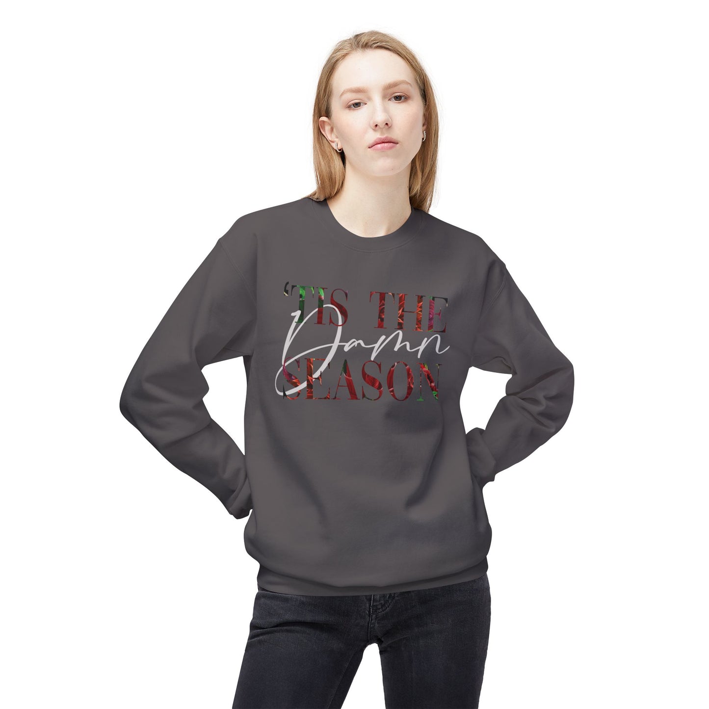 “‘tis The Damn Season” Christmas Sweatshirt