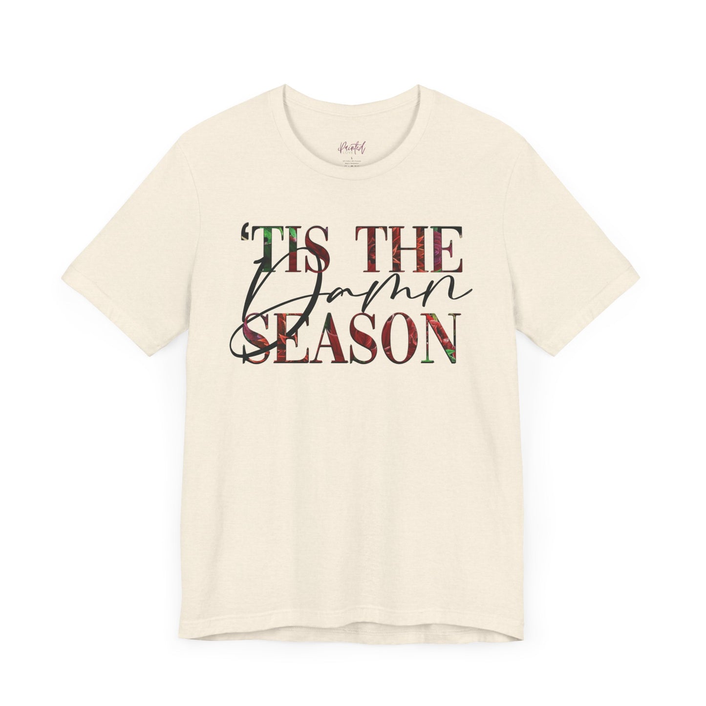 Christmas T-Shirt, ‘Tis the Damn Season