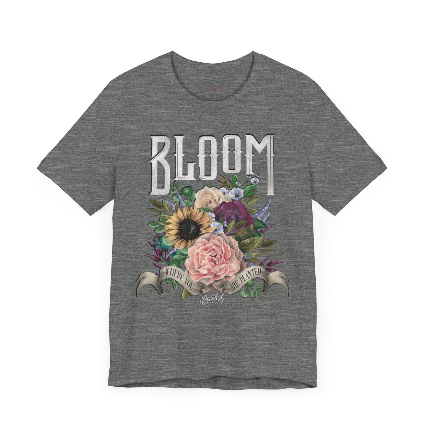 “Bloom Where You Are Planted” Unisex Tee