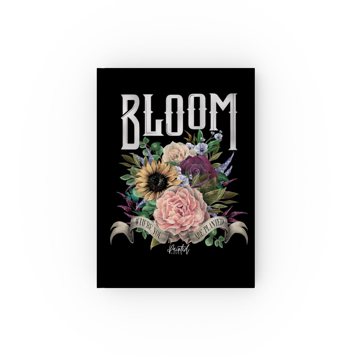 Floral Hard Backed Journal, Bloom Where You are Planted