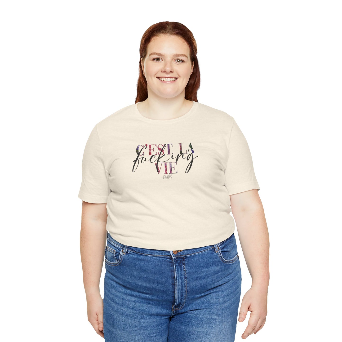 Floral Sweary Unisex Tee - C’est La Vie Tshirt