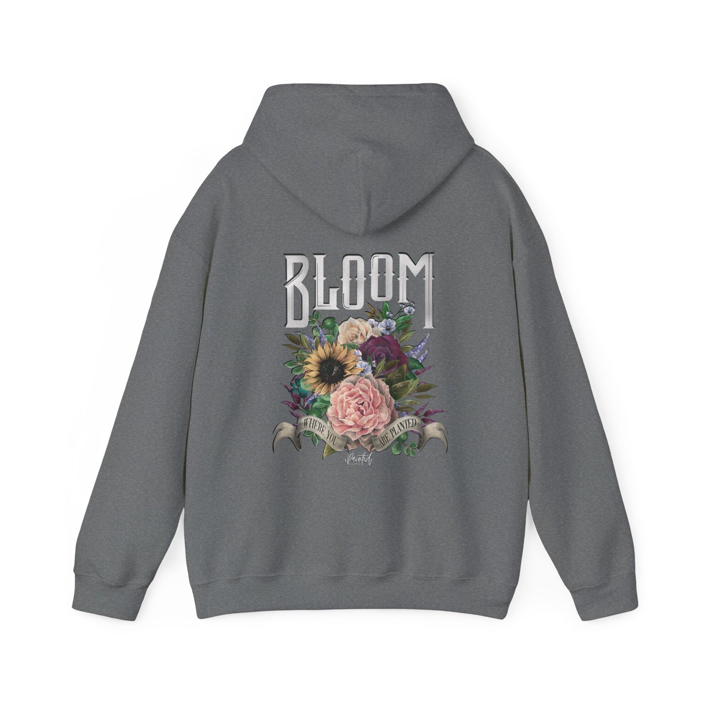 “Bloom Where You Are Planted” Back Design Unisex Hoodie