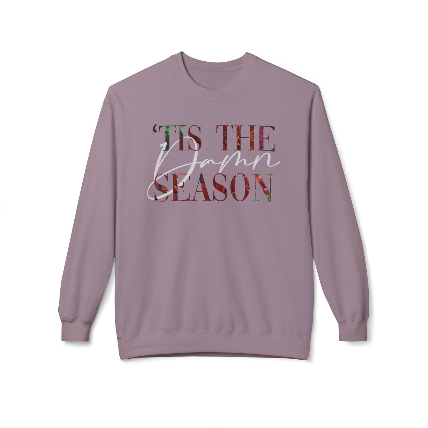 “‘tis The Damn Season” Christmas Sweatshirt