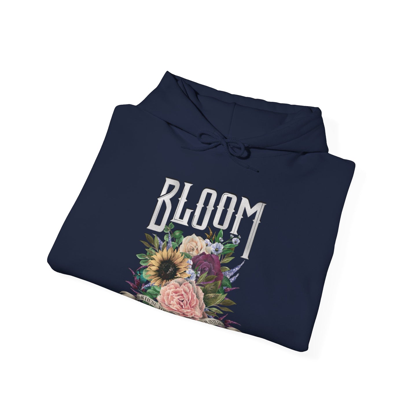 “Bloom Where You Are Planted” Unisex Hoodie